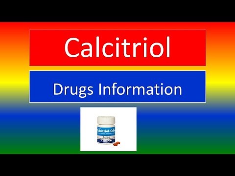 CALCITRIOL - Brand Names, How to use, and Side Effects.