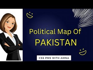 Map of Pakistan| Pakistan Political Map | Provinces of Pakistan| CSS PMS WITH AMNA