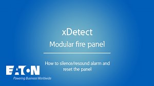 xDetect: How to silence, resound and reset evacuation alarms - Eaton videos