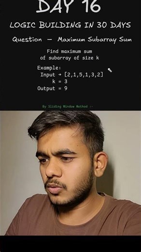 DAY 16 – Maximum Sum Subarray of Size K 🔥 | Logic Building In 30 Days #dsa #logicbuilding