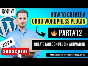 🔥 (#12) WordPress CRUD Plugin Development in Hindi | Plugin Activate - Create Table #wordpressplugin