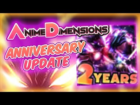 Anniversary Update Showcase in Anime Dimensions