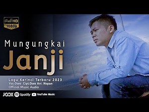 LAGU KERINCI TERBARU 2023- MUNGUNGKAI JANJI | ARR NOPAN HAMSANI VOC OSES