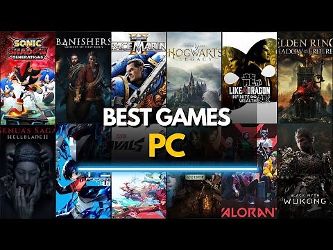 TOP 50 BEST PC GAMES YOU NEED TO PLAY (2025)