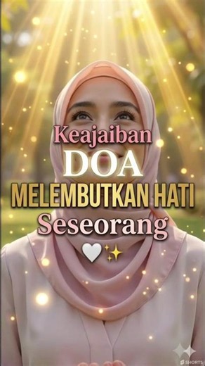 Doa Melembutkan Hati Seseorang 🤍✨