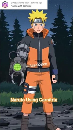 Naruto Using Carnitrix @AlienX-Ben #trending #viral #ben10 #cartoon #shortfeed