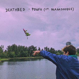 Powfu Ft. Beabadoobee - Death Bed