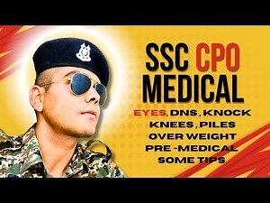 SSC CPO 2024 Medical Test | Complete Process, Tips & Requirements | SSC CPO medical Details