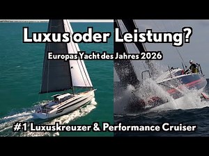 Europe's Yacht of the Year 2026: #1 Performance Cruiser & Luxury Cruiser