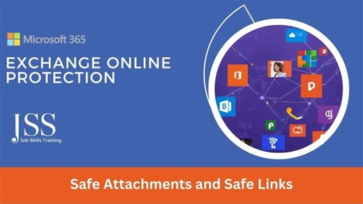 Microsoft 365: Exchange Online Protection (EOP) – Safe Attachments and Safe Links | EDTECH4D - JOBSKILLSHARE