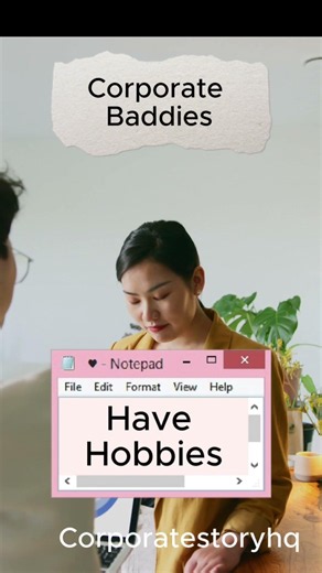 Have Hobbies Outside of Work | Corporate Baddies