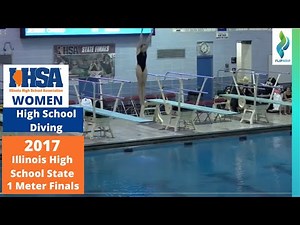 2017 Illinois High School - Womens 1 meter Diving Finals