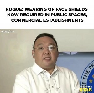 22K views · 328 reactions | Presidential Spokesperson Harry Roque on Monday announced that the IATF has approved a recommendation that requires the use of face shields in supermarkets, public markets, malls and places where vital government transactions are being held. Roque also encouraged LGUs to provide free face shield to their constituents. | Philippine Star | Facebook