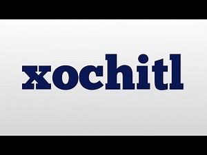 xochitl meaning and pronunciation