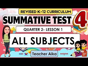 GRADE 4 QUARTER 2 LESSON 1 SUMMATIVE TESTS ALL SUBJECTS #summativetest #revisedk12curriculum