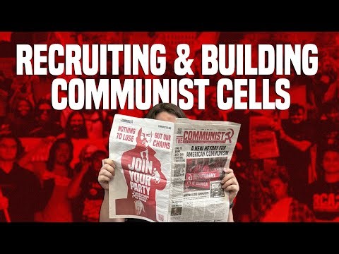 How to Recruit Communists & Build a Cell