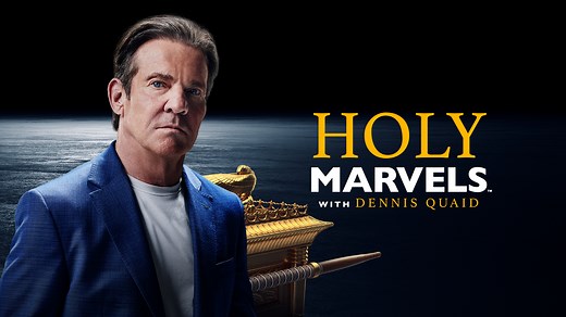 Watch Holy Marvels with Dennis Quaid Full Episodes, Video & More | HISTORY