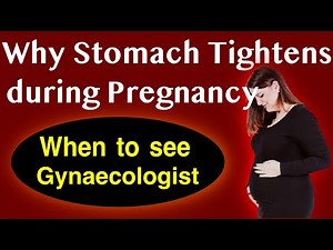 Pregnancy stomach tightening | Why Stomach tightens up during pregnancy and what to do that time