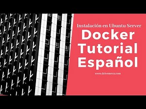 Docker Tutorial Español - Instalación en Ubuntu Server