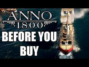 Anno 1800 - 15 Things You Need To Know Before You Buy