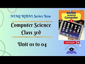 AFAQ Computer Science Class 3 Unit 1 to 4 IQBAL Series New