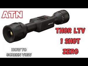 How to Zero the ATN ThOR LTV | Step-by-Step Screen View Walkthrough