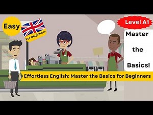 Effortless English: Master the Basics for Beginners