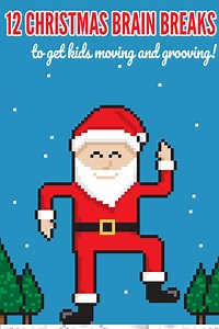 12 Christmas Brain Breaks: Dances To Kids Moving and Grooving