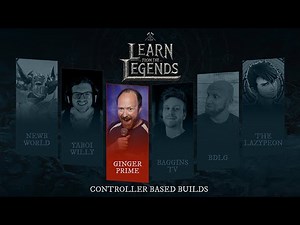 New World: Aeternum Learn from the Legends | Ginger Prime: Controller-Based Builds