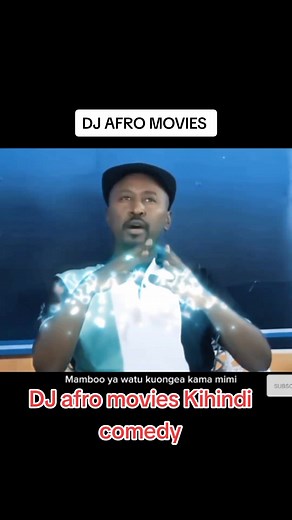 DJ Afro Movies Kihindi Comedy Explained