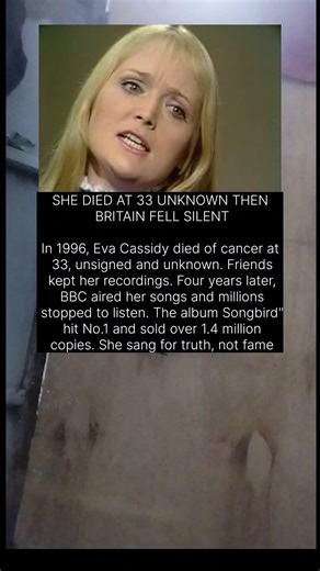 Eva Cassidy died unknown. Her posthumous album "Songbird" became a UK No.1 hit.#ytshorts
