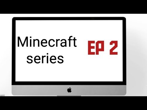 Minecraft series Episode 2
