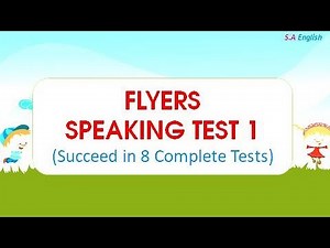 FLYERS SPEAKING TEST 1- Succeed in 8 Complete Tests (tài liệu trong phần mô tả)