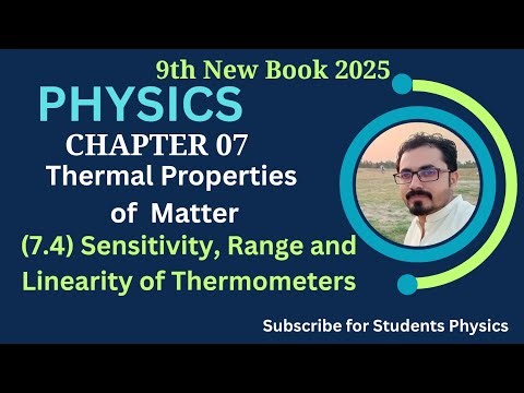 Sensitivity | range | Linearity | of thermometers | class 9 physics 2025 |