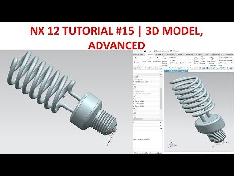 NX 12 Tutorial #15 | 3D Model Advanced - Creat Light Bulb , Helix , Bridge Curve , Sweep tube