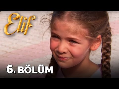 Elif 6. Bölüm | Elif Episode 6 (HD)