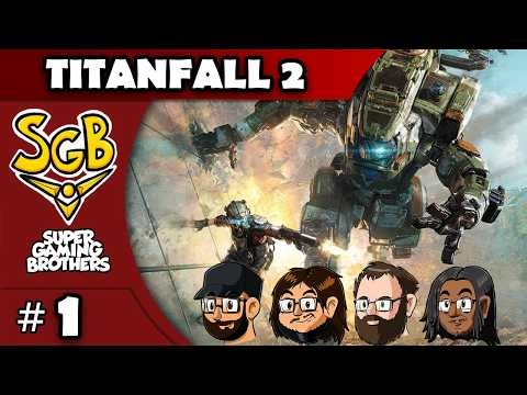 SGB Play: Titanfall 2 - Part 1 | Gundam Smaller