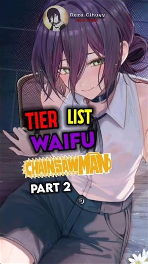 Inikan my🥰 | #anime #chainsawman #manga #animeindonesia #tierlist