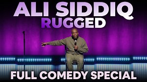 ALI SIDDIQ RUGGED Full Stand Up Comedy Special