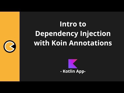 Koin Annotations Tutorial: Dependency Injection in Kotlin for Android