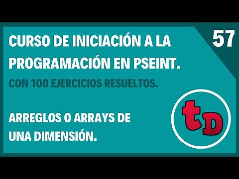 57-Arreglos o arrays unidimensionales en PSeInt