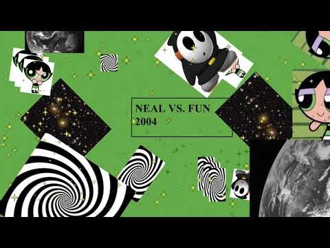 Neal vs. Fun 2004
