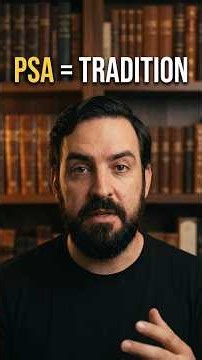 PSA Is A Tradition Not The Gospel