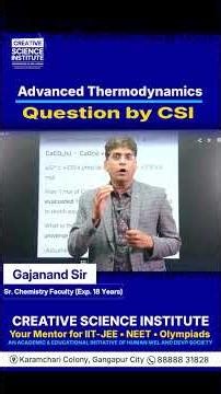 🔥 Advanced Thermodynamics | CSI #ytshorts #shorts #chemistry #iitjee #neet #csi