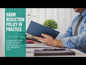 Harm Reduction Policy in Practice - Webinar