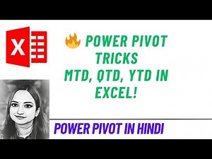 Excel Power Pivot का इस्तेमाल करके YTD, QTD, MTD Sales कैसे निकालें | हिंदी गाइड