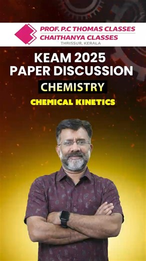 KEAM 2025 SOLVED PAPER FOR KEAM 2026 | CHEMISTRY | CHEMICAL KINETICS