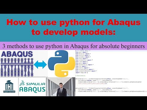3 methods to use python for Abaqus for absolute beginners