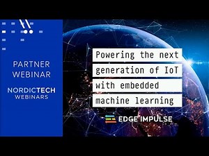 Powering the next generation of IoT with Embedded Machine Learning