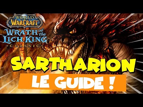 WOTLK CLASSIC - SARTHARION LE GUIDE FR